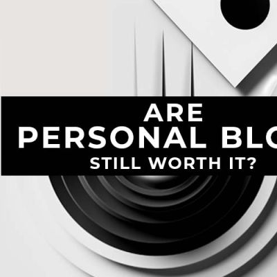 Are Personal Blogs still worth it